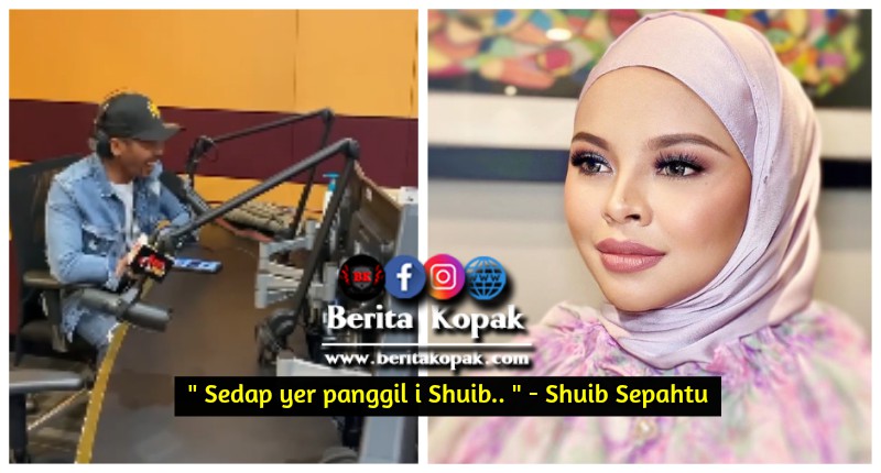 Sedap yer panggil i Shuib.. ”  Shuib Sepahtu  Berita Kopak