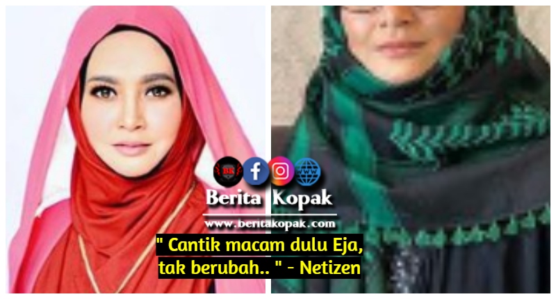 Cantik Macam Dulu Eja Tak Berubah Netizen Berita Kopak